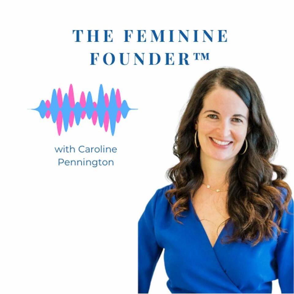 The Feminine Founder