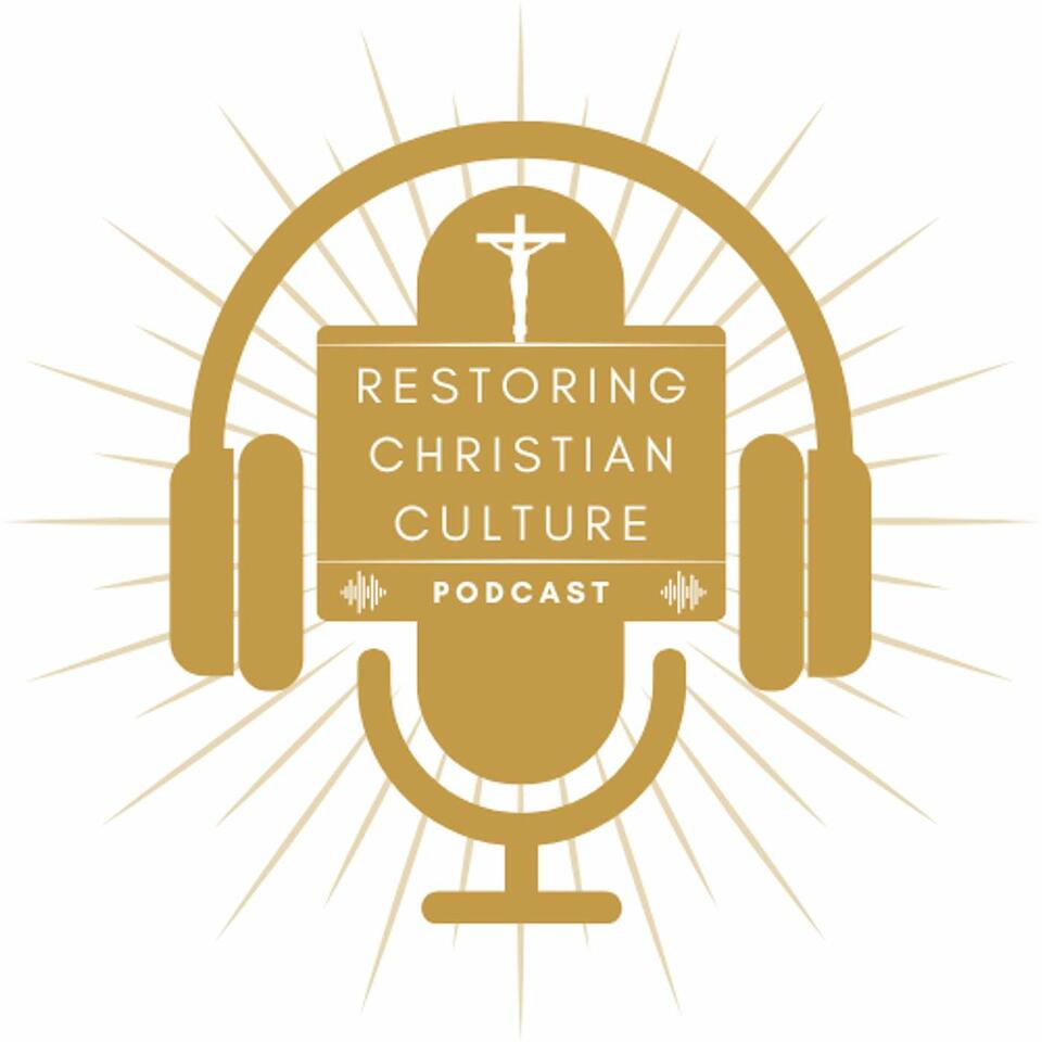 Restoring Christian Culture