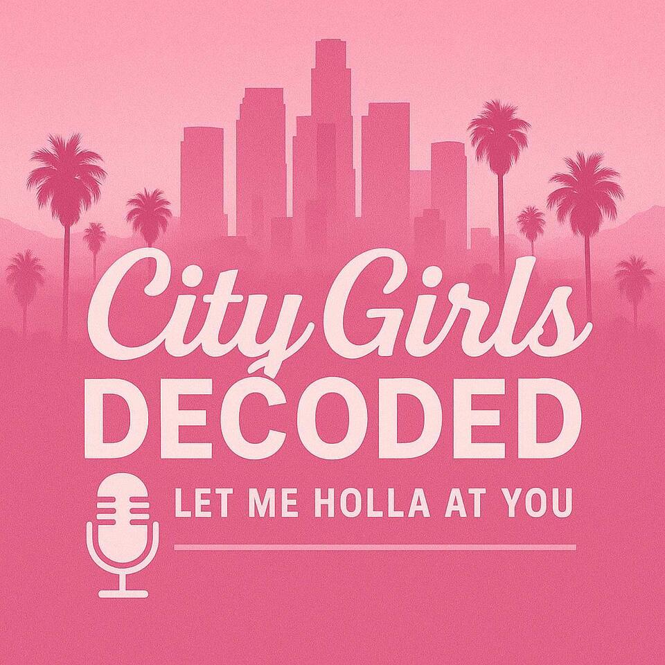 City Girls Decoded