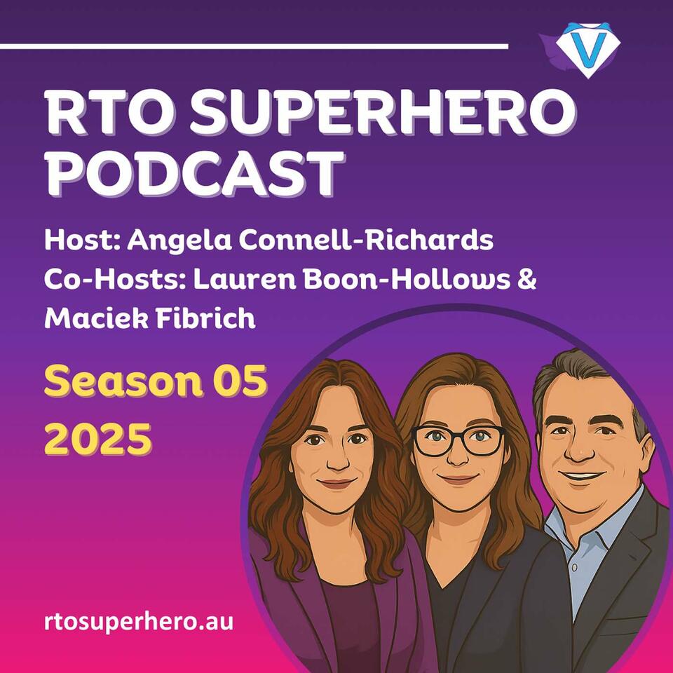 RTO Superhero 🎙️ Empowering RTOs to Thrive!