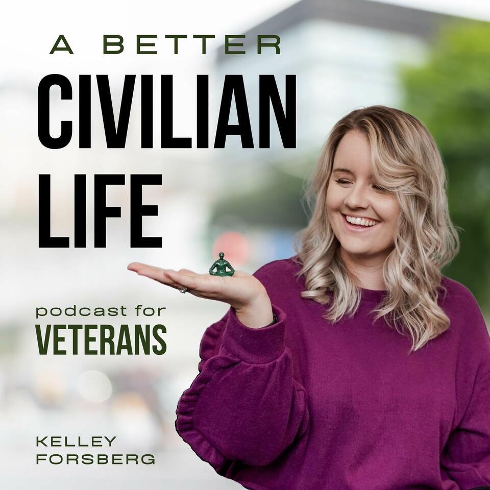 A Better Civilian Life