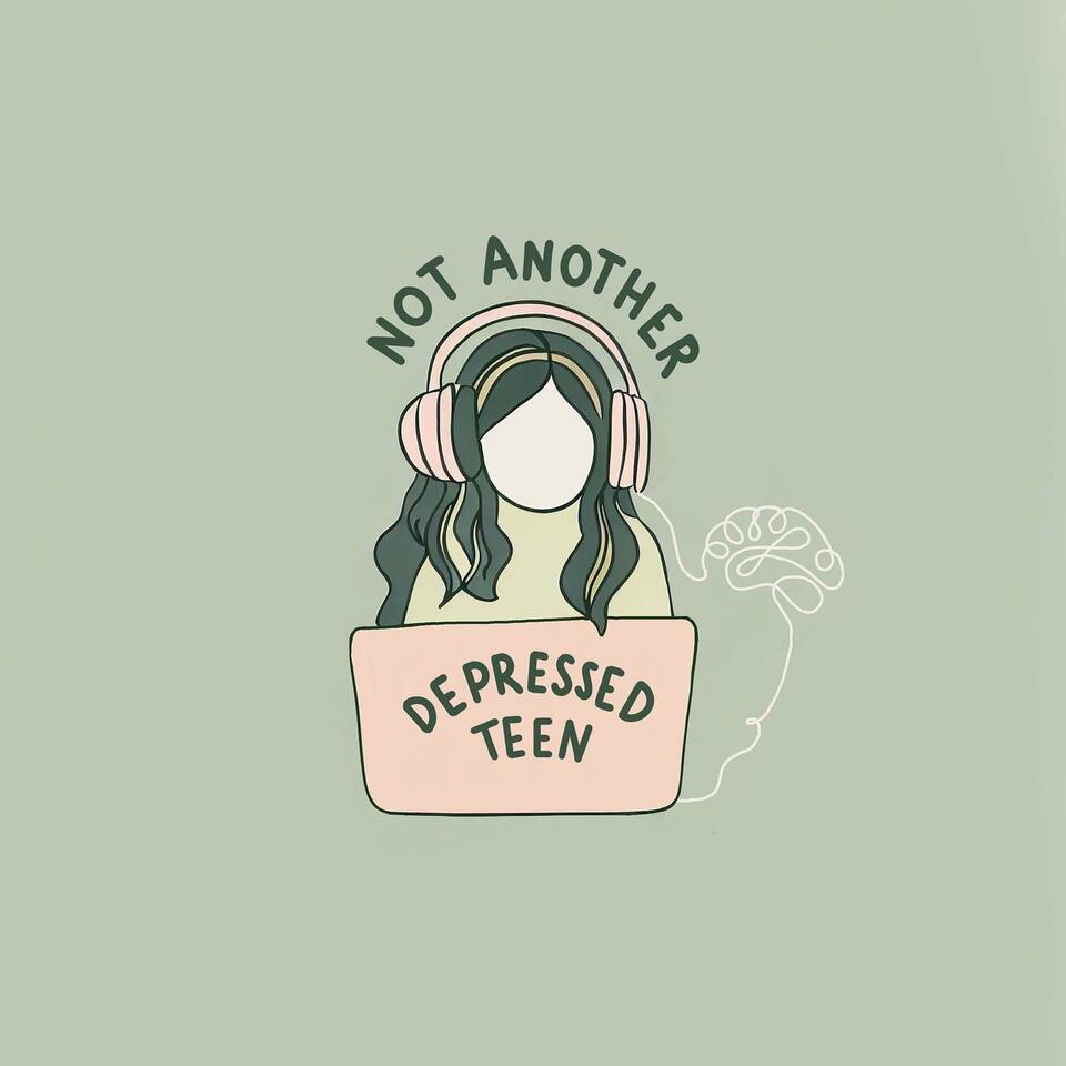 Not Another Depressed Teen