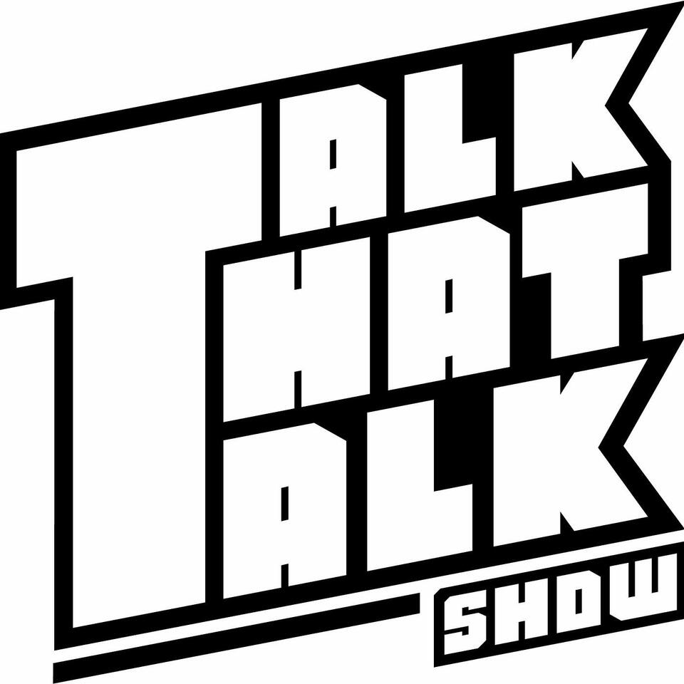 Talk That Talk Show
