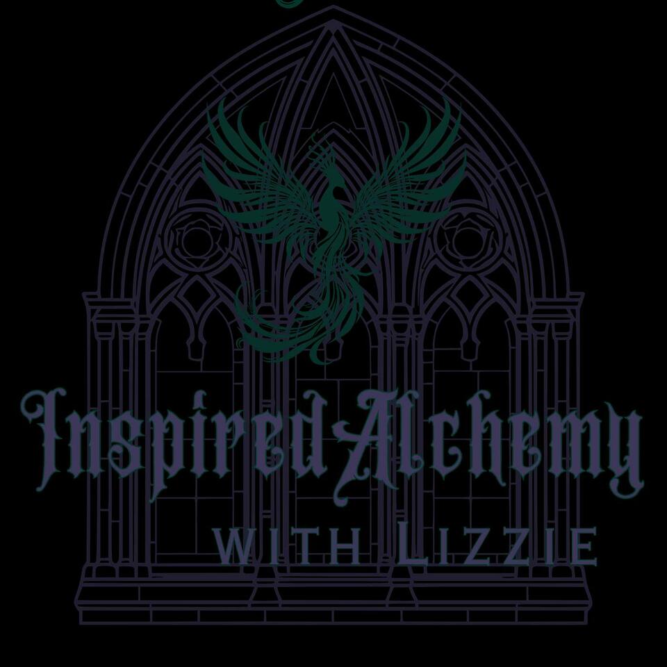 Inspired Alchemy with Lizzie
