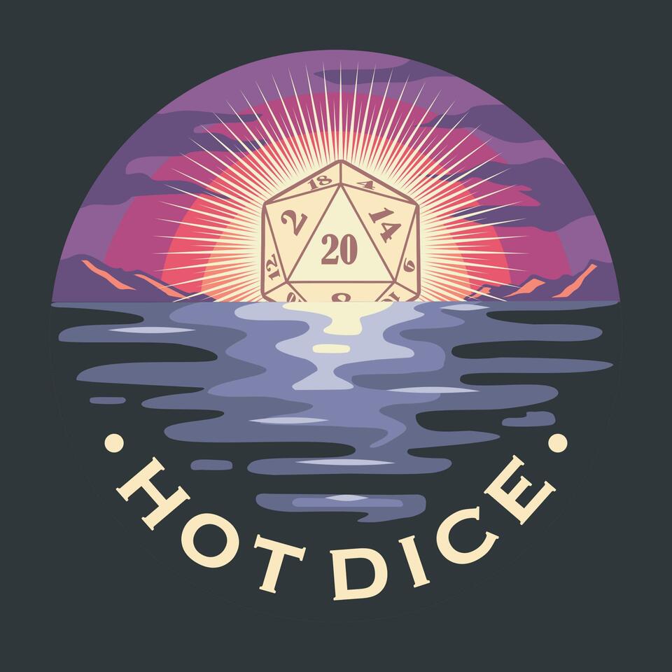 Hot Dice: Actual Play