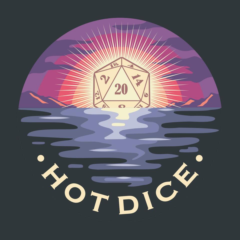 Hot Dice: Actual Play