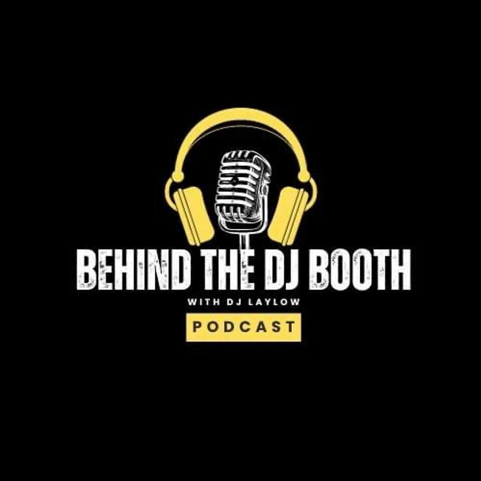 BEHIND THE DJ BOOTH