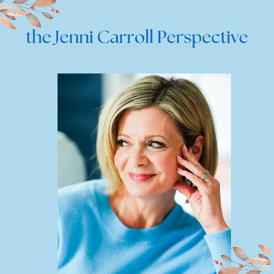 The Jenni Carroll Perspective