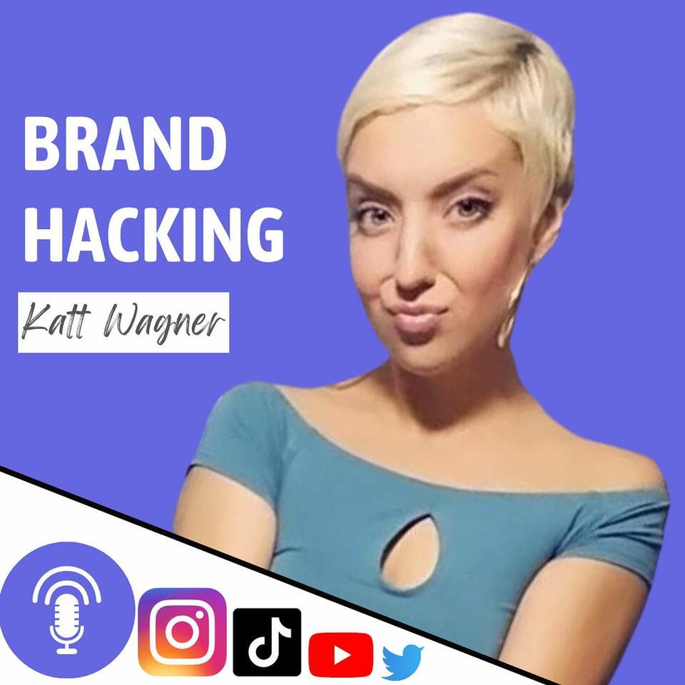 Brand Hacking with Katt Wagner