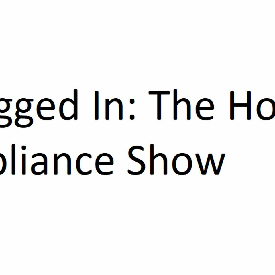 Plugged In: The Home Appliance Show