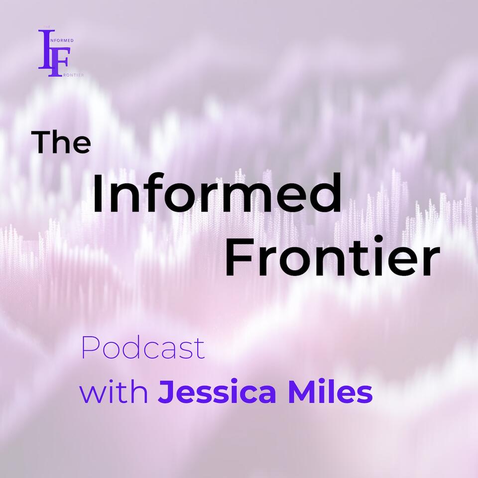 The Informed Frontier