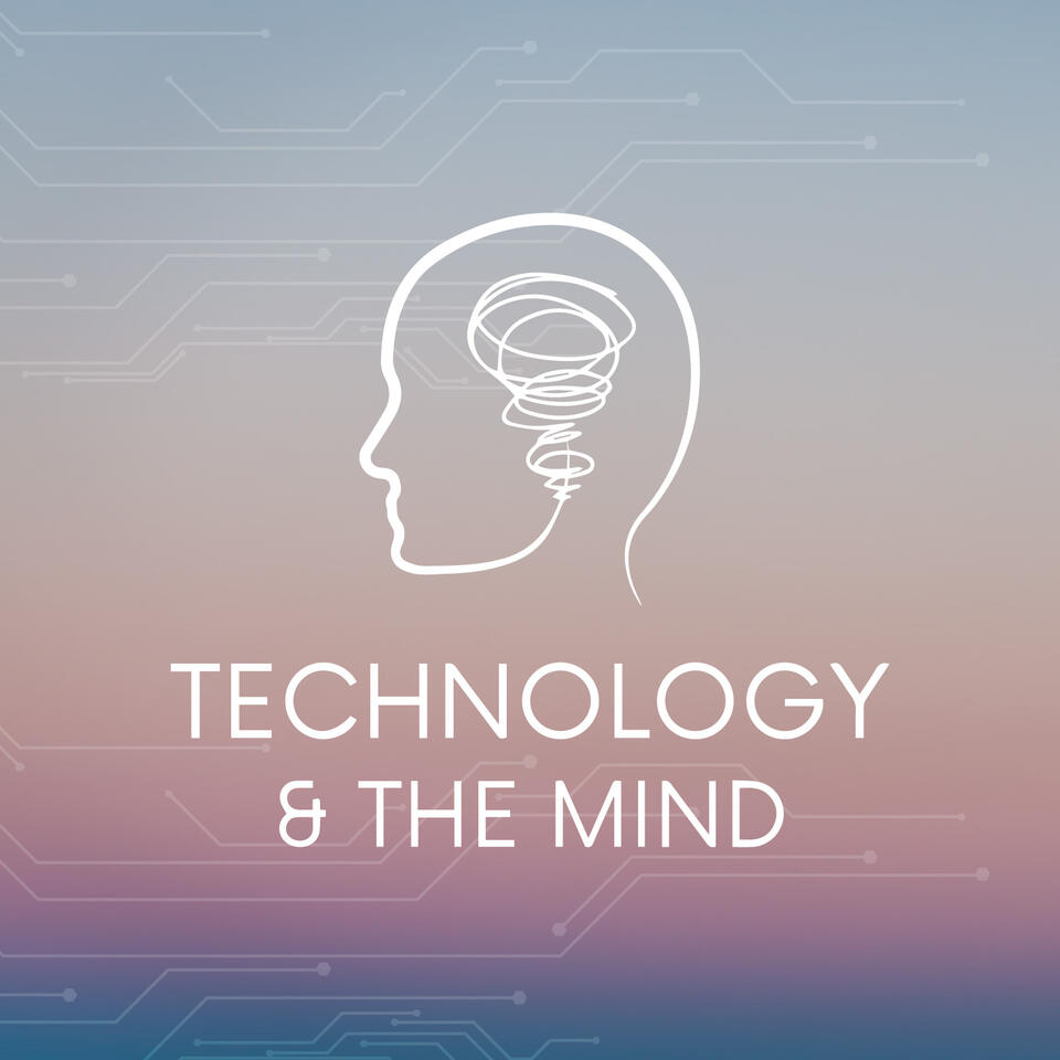 Technology and the Mind