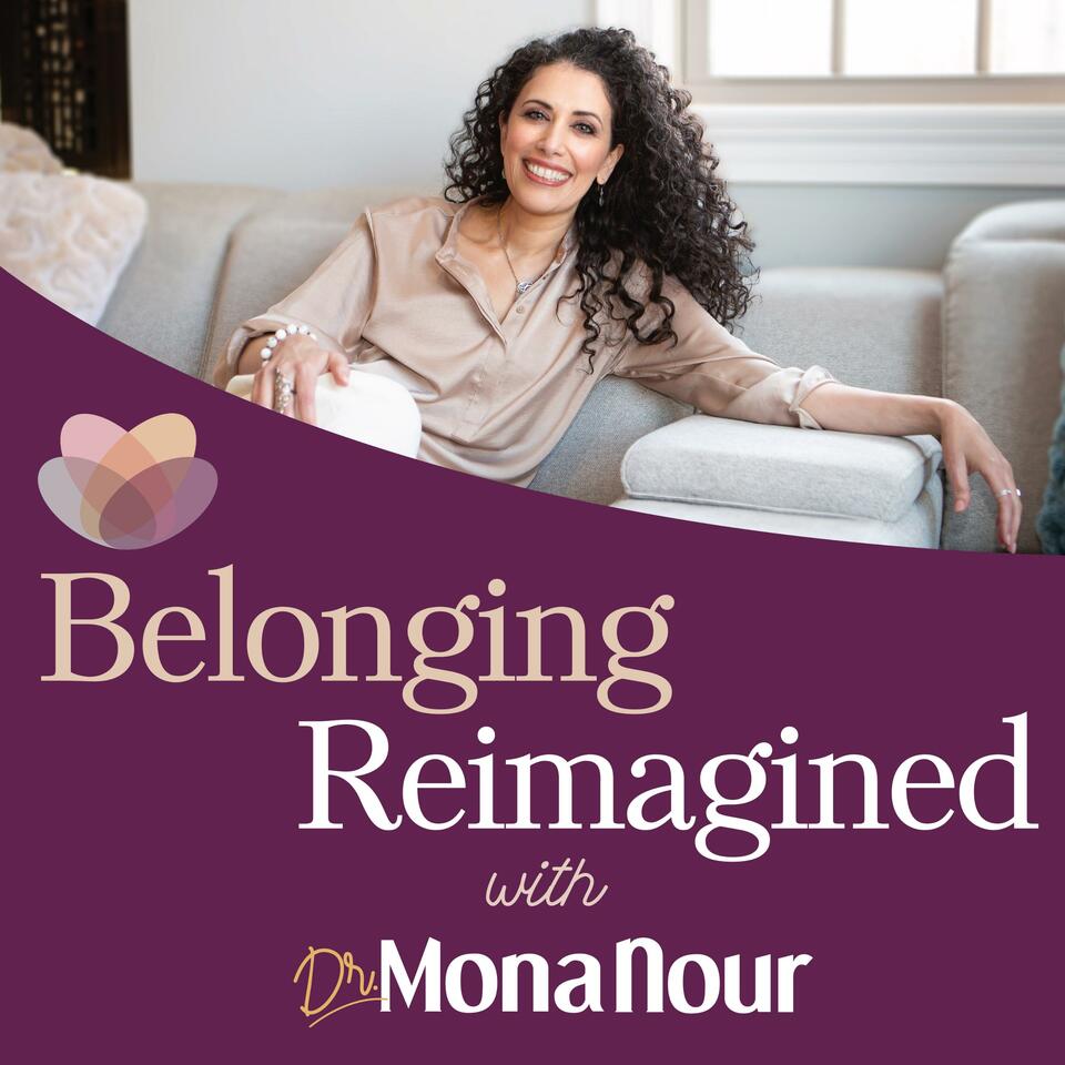 Belonging Reimagined