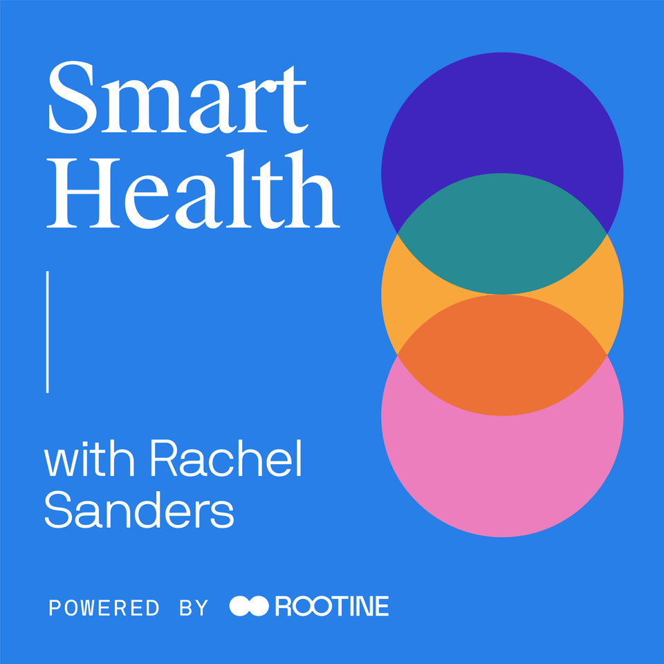 Smart Health with Rachel Sanders
