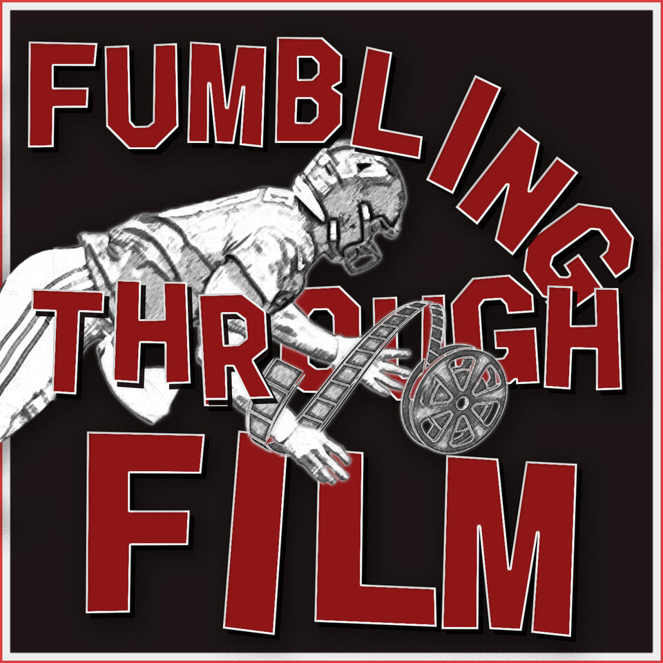 Fumbling Through Film