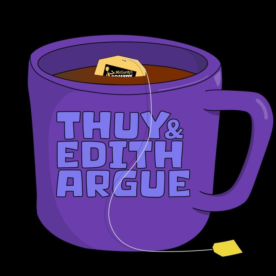 Thuy & Edith Argue