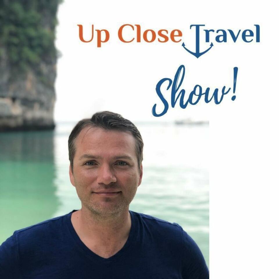 Up Close Travel Show