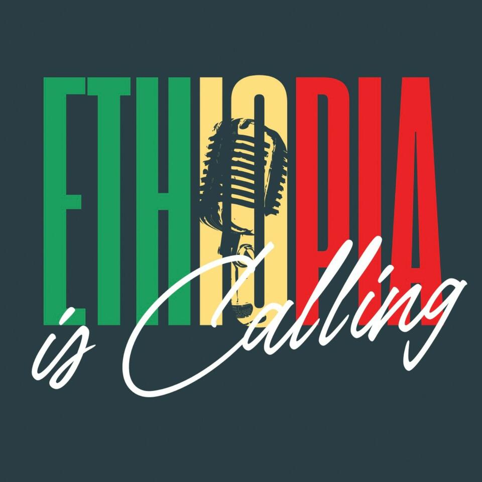 Ethiopia Is Calling