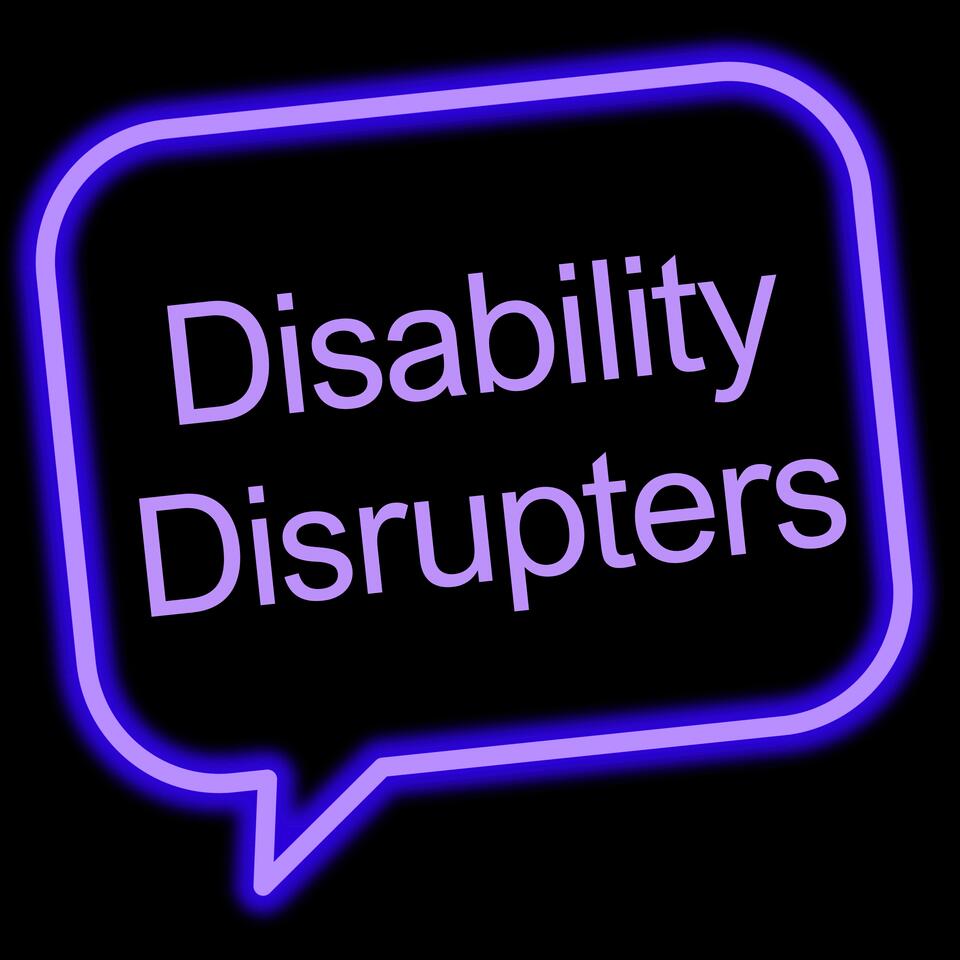 Disability Disrupters