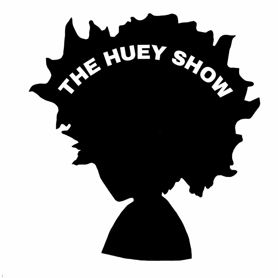 The Huey Show