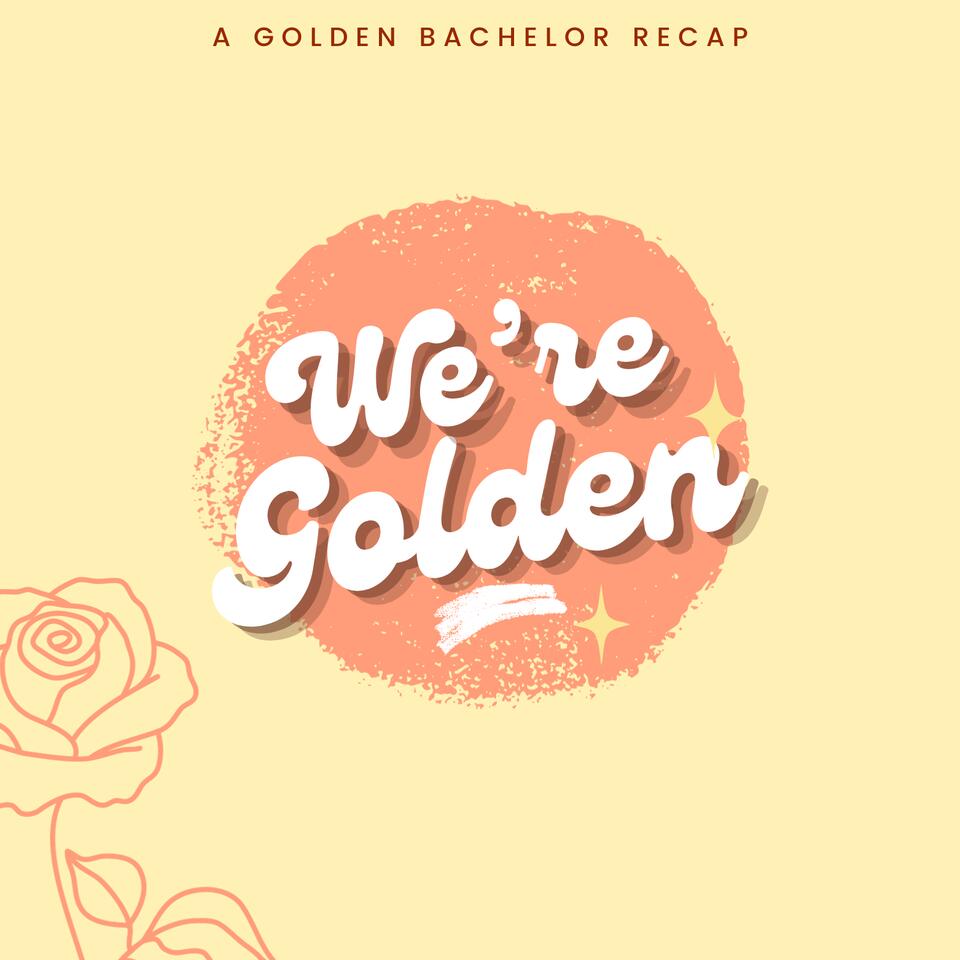 We're Golden