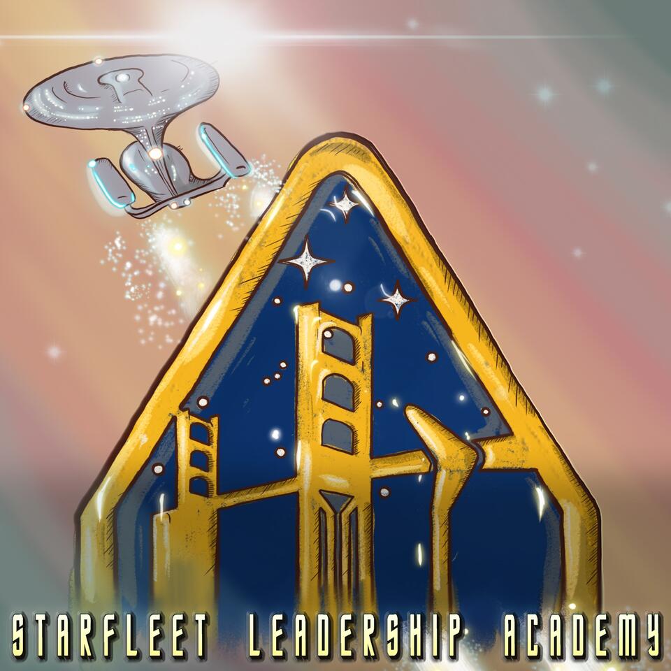 Starfleet Leadership Academy - Leadership Through Star Trek