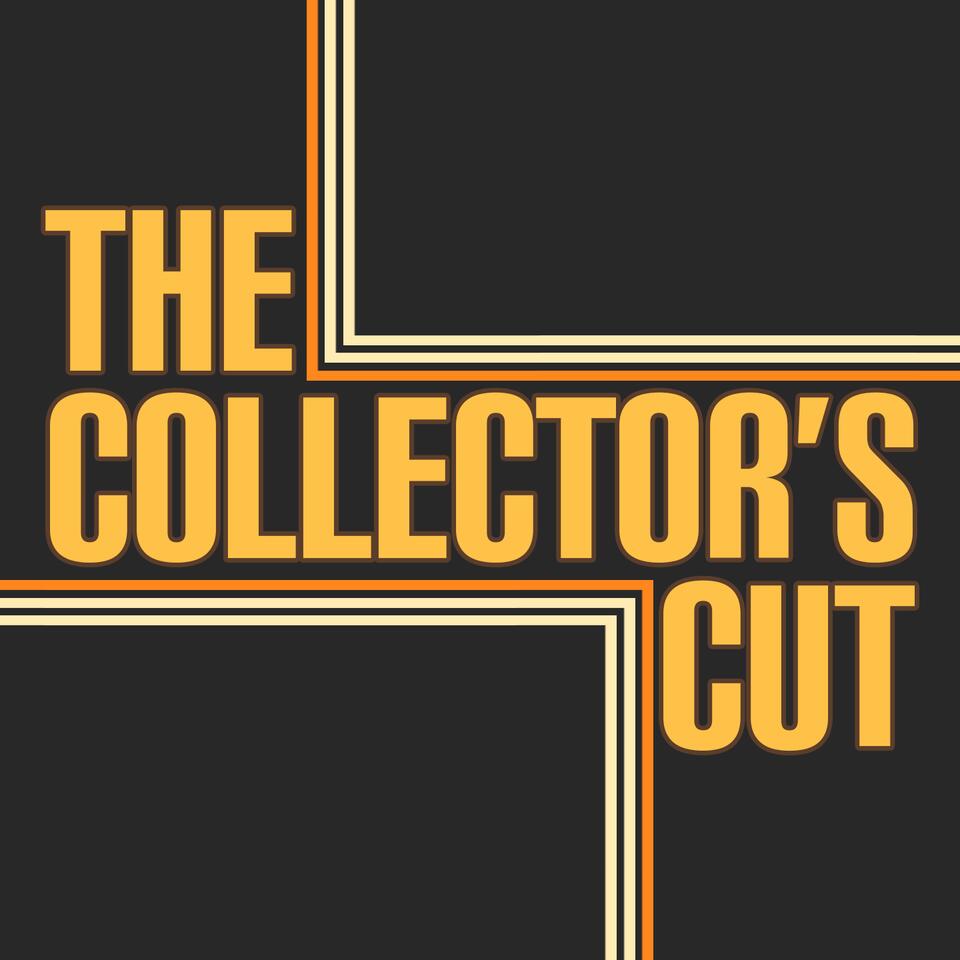 The Collector's Cut