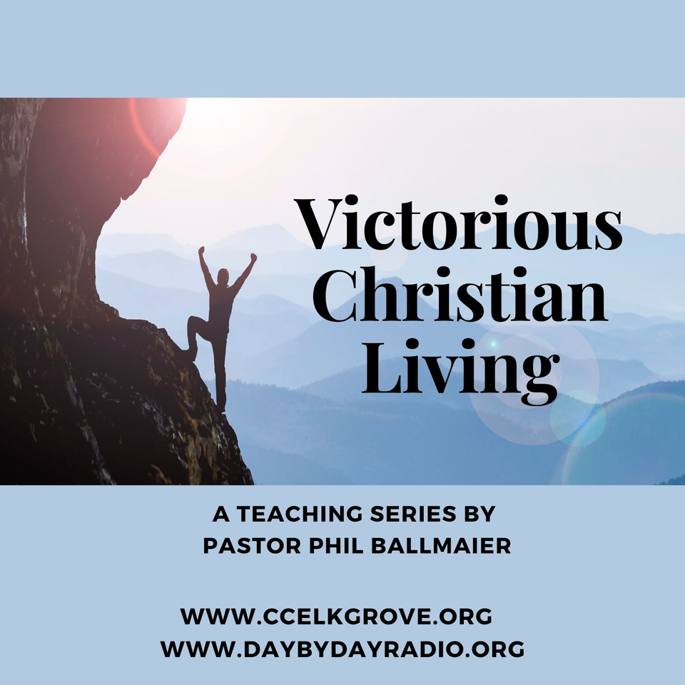 Calvary Chapel Elk Grove-Victorious Christian Living