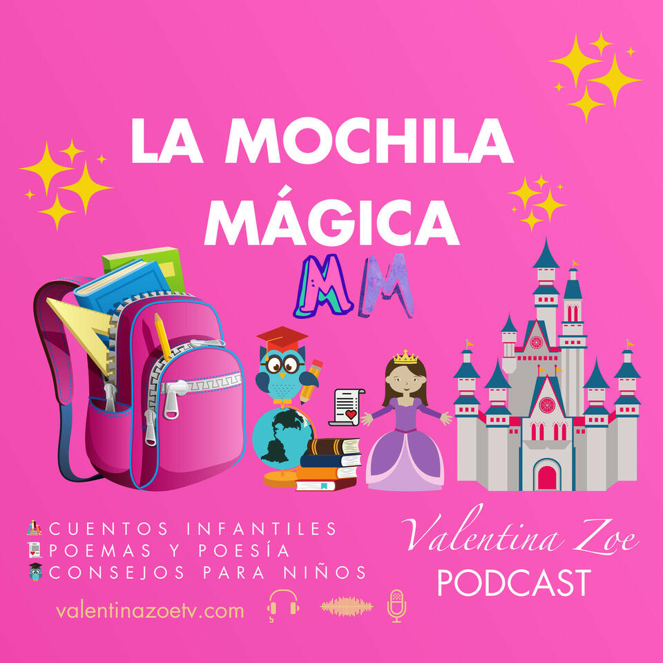 La Mochila Mágica | Valentina Zoe 🎒