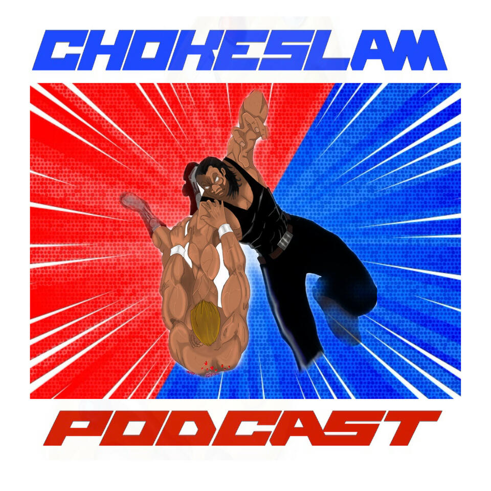 Chokeslam Podcast iHeart