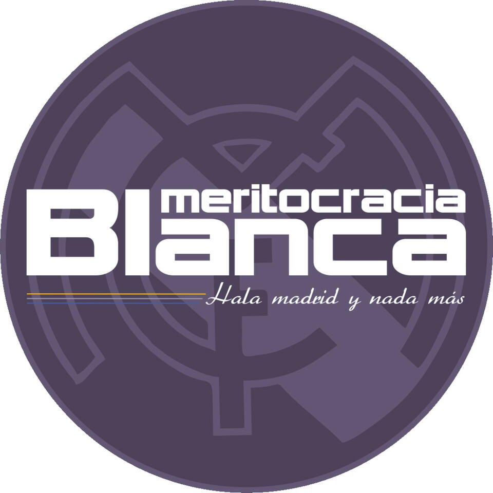 Podcast de MERITOCRACIA BLANCA