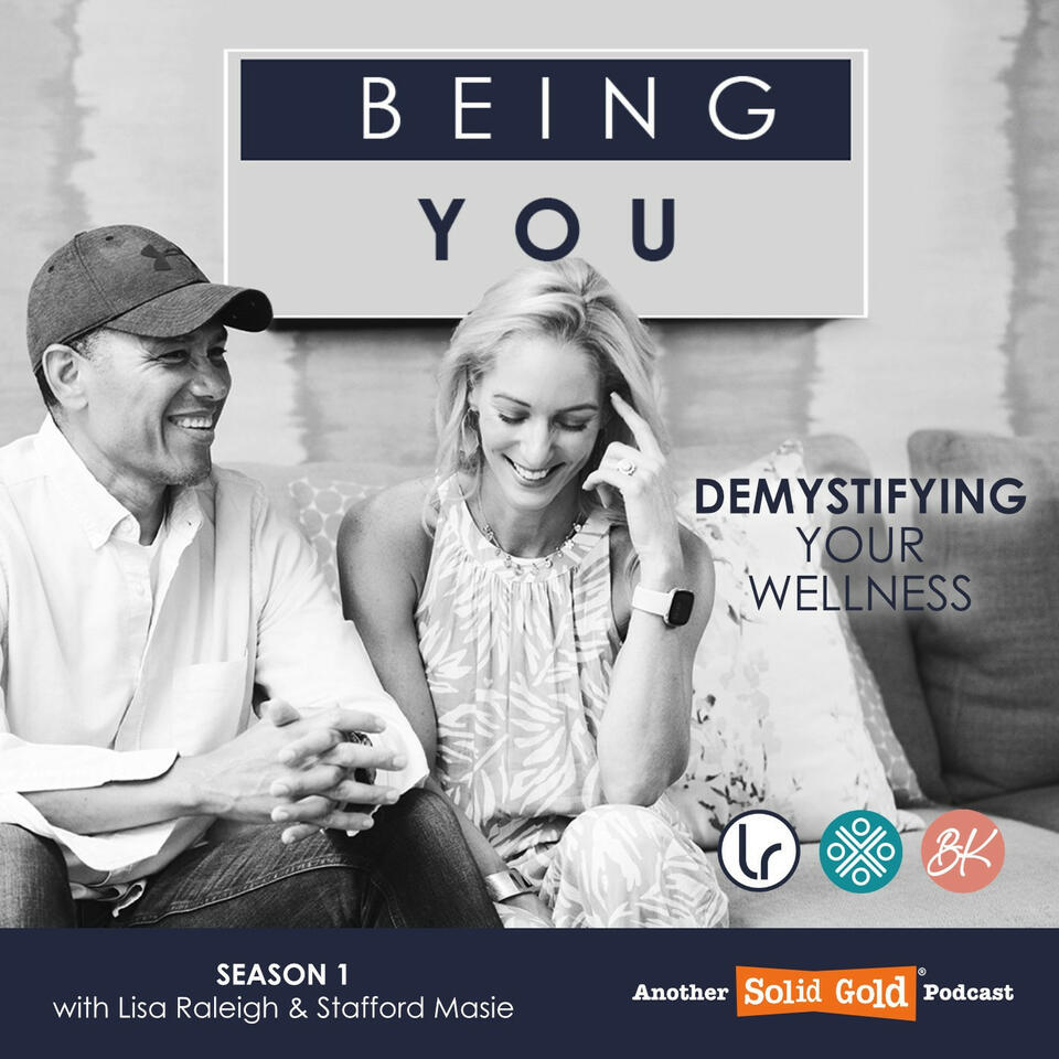 Being You with Lisa Raleigh and Stafford Masie