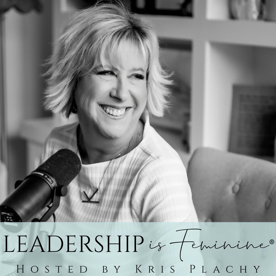 Leadership is Feminine®