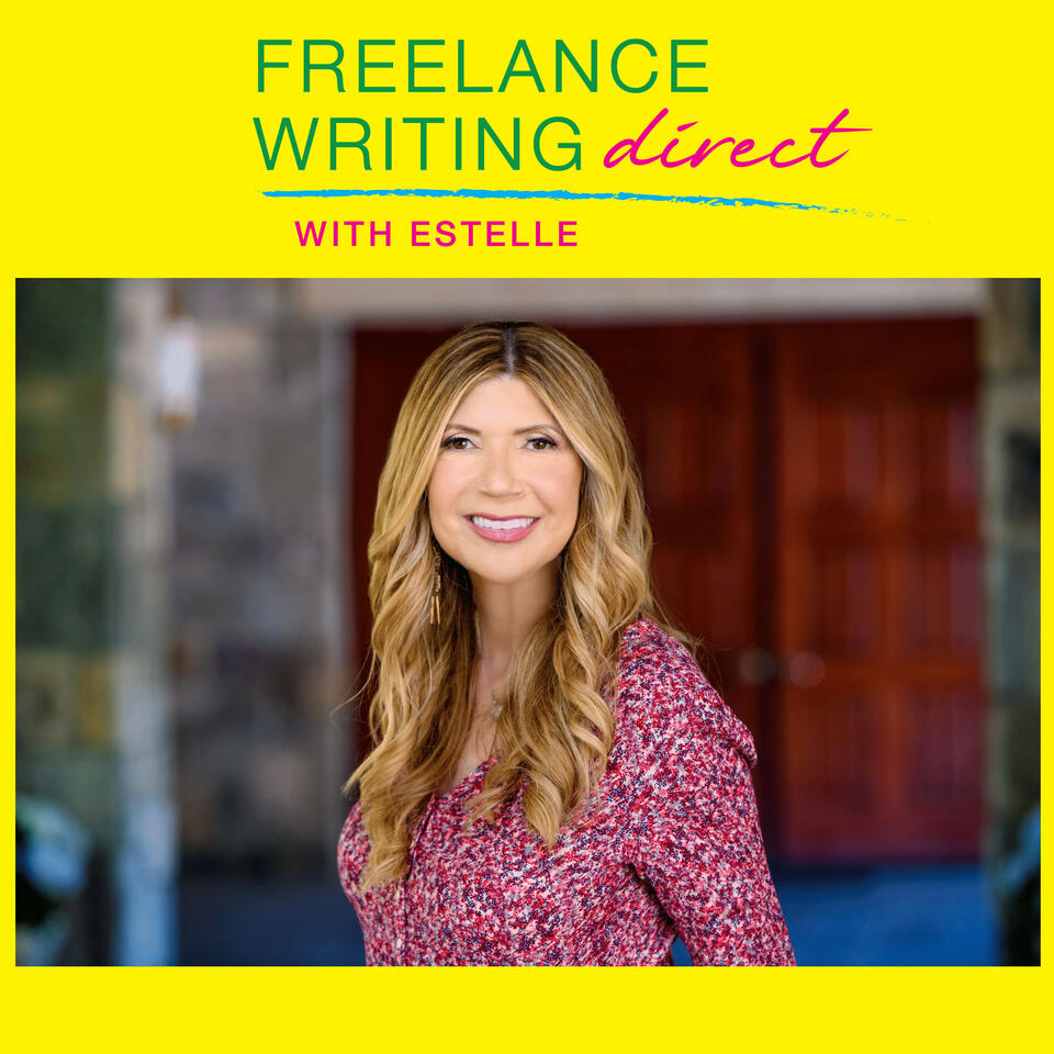 Freelance Writing Direct with Estelle: Conversations with authors, journalists, agents, novelists, memoirists, niche writers, publishers, writing teachers, assigning editors and media experts.