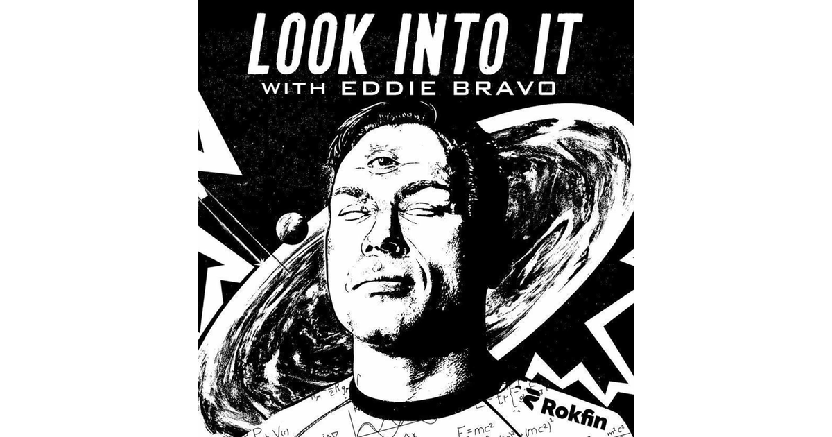 Look Into It - with Eddie Bravo | iHeart