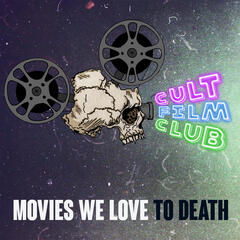 Cult Film Club Podcast
