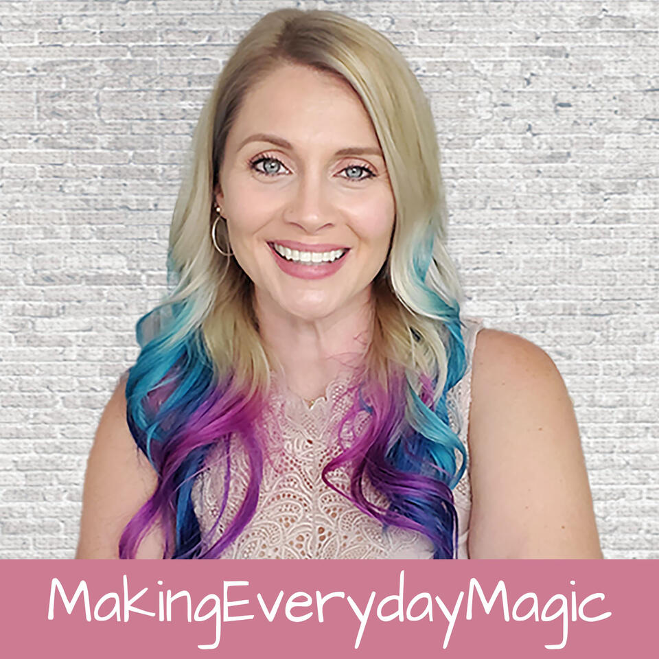 Making Everyday Magic: The Podcast