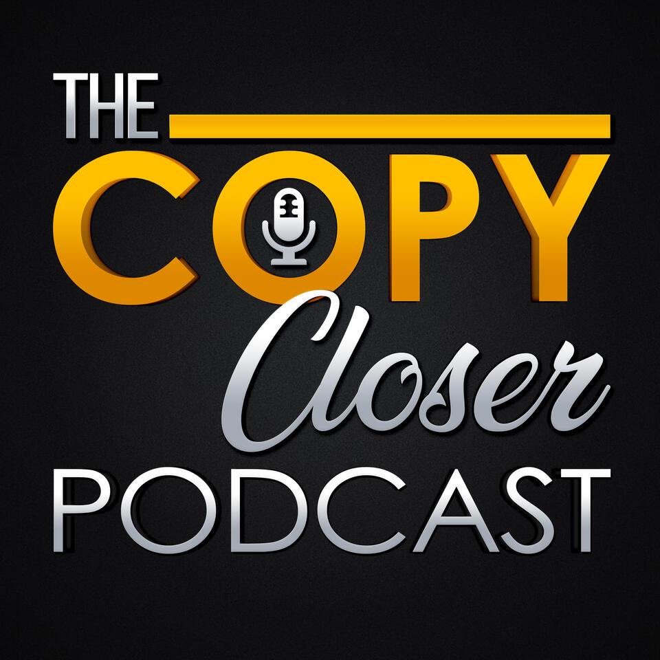 The Copy Closer Podcast
