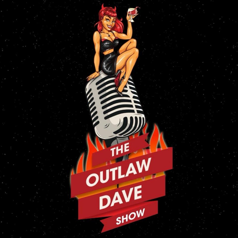 THE OUTLAW DAVE SHOW