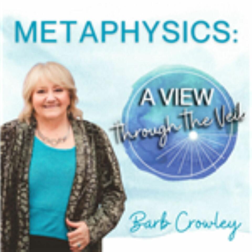 Metaphysics: A View Through The Veil