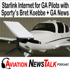 Aviation News Talk – Pilot Stories, Safety Tips & General Aviation News