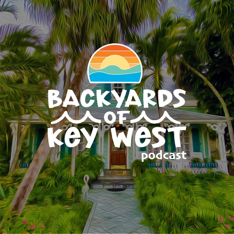 Backyards of Key West Podcast with Mark Baratto