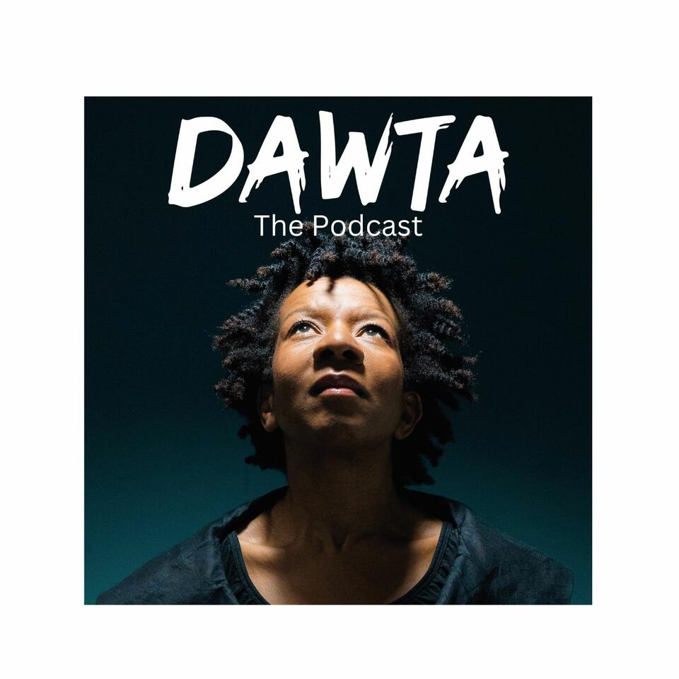 DAWTA The Podcast