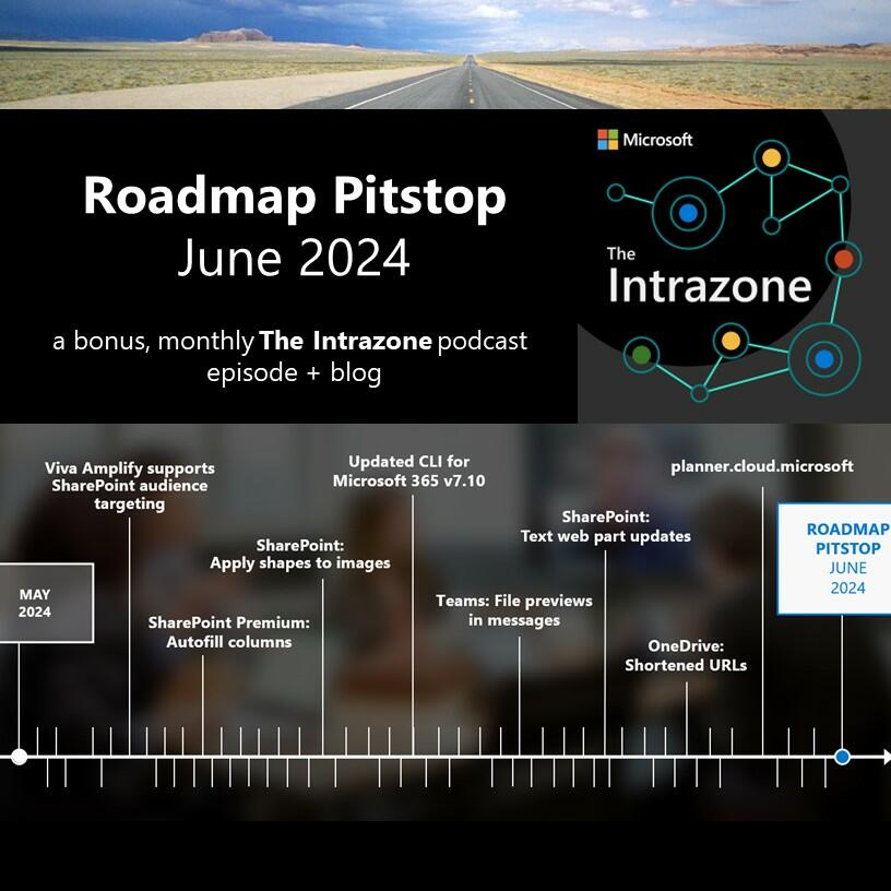 SharePoint Roadmap Pitstop June 2024 - The Intrazone By Microsoft 365 ...