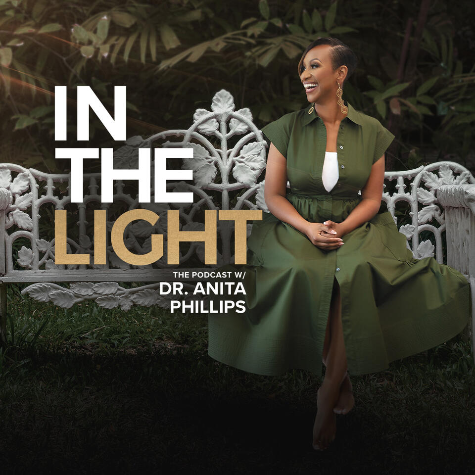 In The Light with Dr. Anita Phillips | iHeart