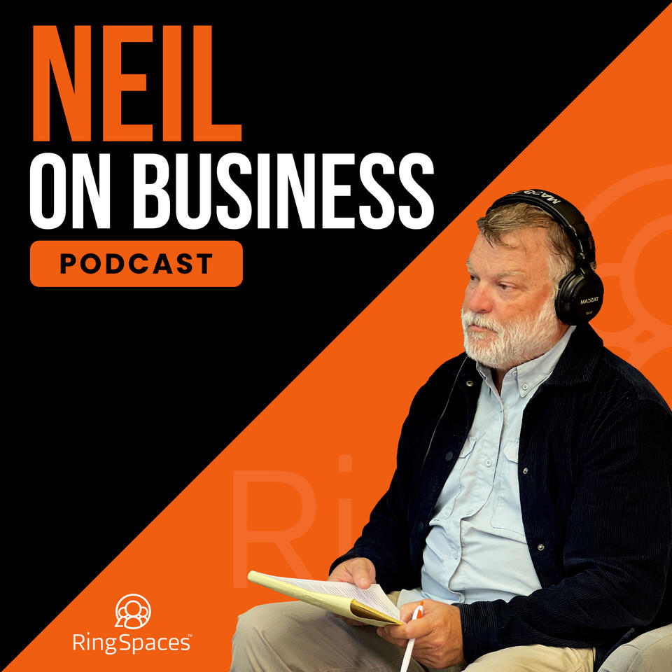 Neil on Business Podcast