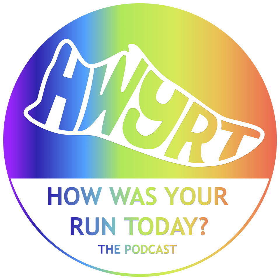 How Was Your Run Today? The Podcast