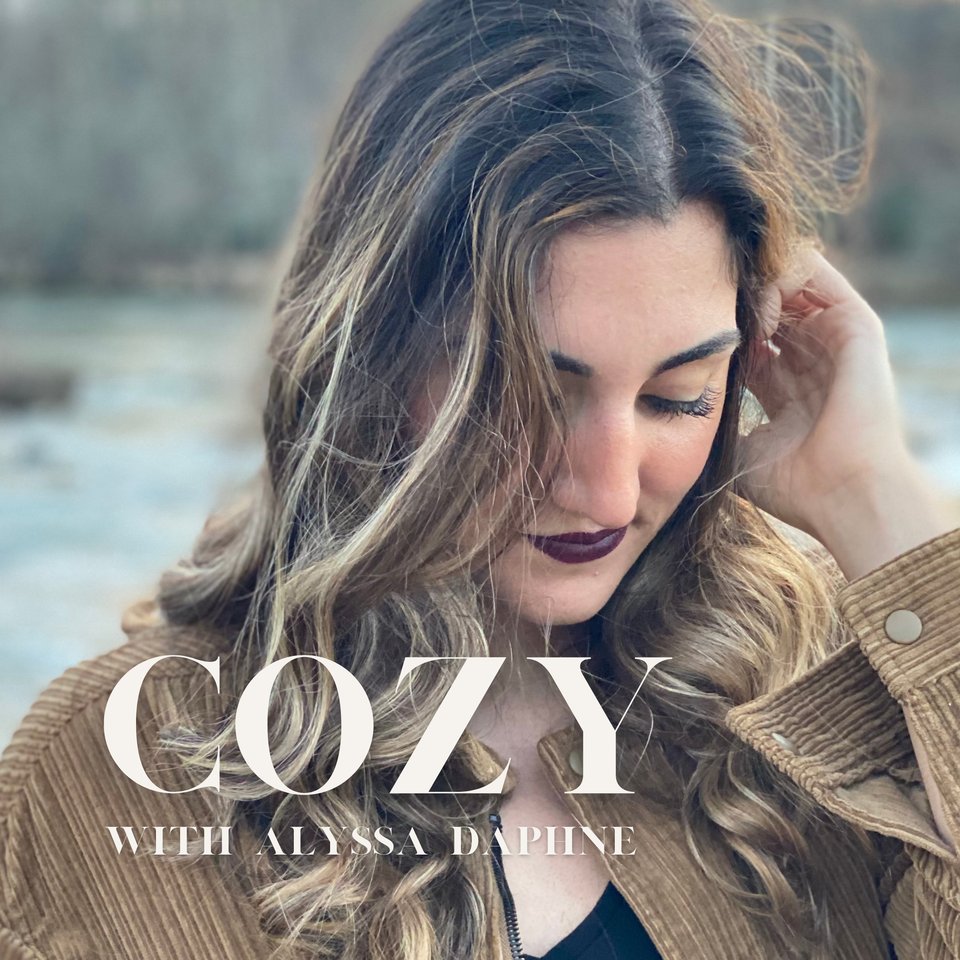 COZY with Alyssa Daphne