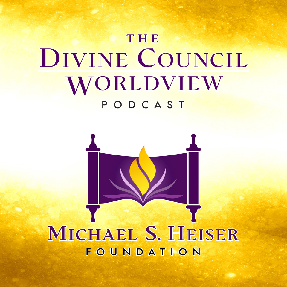 The Divine Council Worldview Podcast
