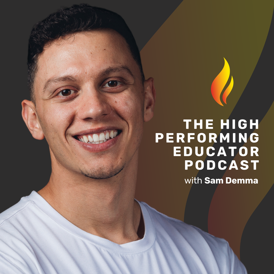 The High Performing Educator Podcast